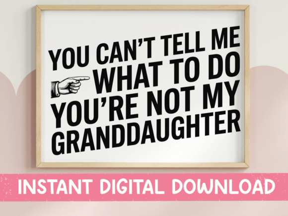The Cant Tell Me Granddaughter Color SVG: A Bold Retro Statement